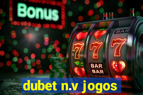 dubet n.v jogos